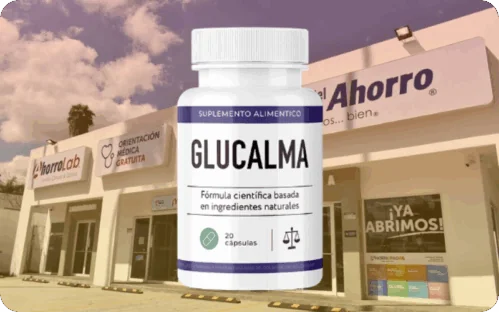 Glucalma Precio en Farmacia del Ahorro y Dónde Comprar Original